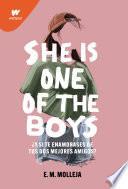 She is one of the boys