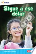 Libro Sigue a ese dólar ebook