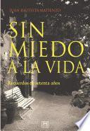 Libro Sin miedo a la vida