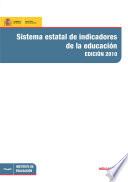 Sistema estatal de indicadores de la educación. Edición 2010