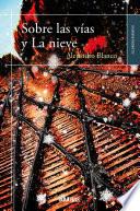Libro Sobre las vías y La nieve