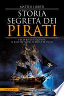 Libro Storia segreta dei pirati