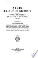 Studi filosofico-giuridici dedicati a Giorgio del Vecchio nel XXV anno di insegnamento (1904-1929) ...
