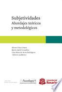 Libro Subjetividades. Abordajes teóricos y metodológicos