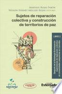 Libro Sujetos de reparación colectiva y construcción de territorios de paz