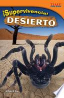 Libro ¡Supervivencia! Desierto (Survival! Desert) (Spanish Version)