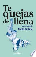 Libro TE QUEJAS DE LLENA (EBOOK)