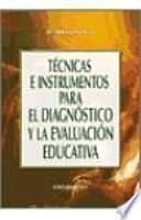 Técnicas e instrumentos para el diagnóstico y la evaluación educativa
