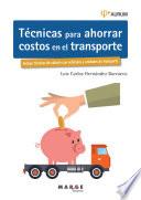 Técnicas para ahorrar costos en el transporte. Aurum 2E