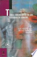 Libro Temas emergentes en los estudios de género