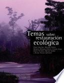 Temas sobre restauración ecológica