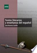 TEXTOS LITERARIOS Y ENSEÑANZA DEL ESPAÑOL