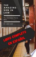 The amazing son in law - El Yerno Millonario - COMPLETO ESPAÑOL