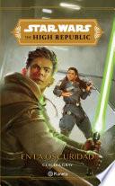 Libro The High Republic. En la oscuridad