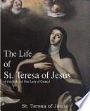 Libro The Life of St. Teresa of Jesus, of the Order of Our Lady of Carmel