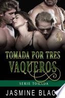 Libro Tomada por tres vaqueros
