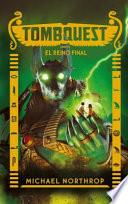 Libro Tombquest 5. El Reino Final
