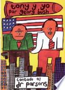 Libro Tony & yo por George Bush contado al Dr. Parsons