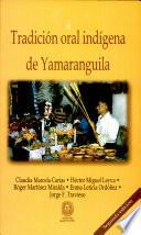 Tradición oral indígena de Yamaranguila