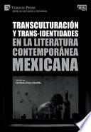 Libro Transculturación y trans-identidades en la literatura contemporánea mexicana