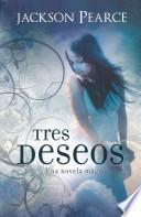 Libro Tres Deseos