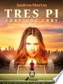 Libro Tres Pi erre que erre
