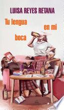 Libro Tu lengua en mi boca / Your Tongue in My Mouth