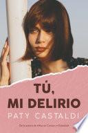 Libro Tú, mi delirio