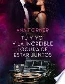 Libro Tú y yo y la increíble locura de estar juntos