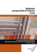 UF0408 - Replanteo y preparación de tuberías