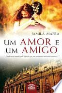 Libro Um Amor E Um Amigo