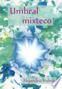 Libro Umbral mixteco