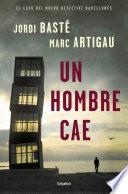 Libro Un hombre cae (Detective Albert Martínez 1)