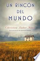 Libro Un Rincón del Mundo / A Piece of the World