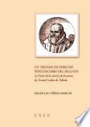 Libro UN TRATADO DE DERECHO PENITENCIARIO DEL SIGLO XVI: LA VISITA DE LA CÁRCEL Y DE LOS PRESOS DE TOMÁS CERDÁN DE TALLADA