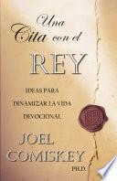 Una Cita Con El Rey