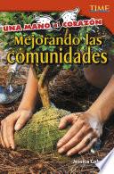 Libro Una mano al corazón: Mejorando las comunidades: Read-along ebook