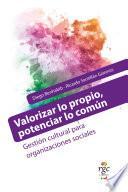 Libro Valorizar lo propio, potenciar lo común