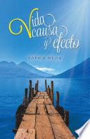 Libro Vida, causa y efecto