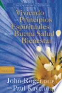 Libro Viviendo los Principios Espirituales de una Buena Salud y Bienestar