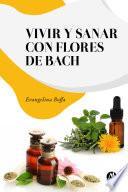 Libro Vivir y sanar con Flores de Bach