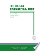 XI Censo Industrial 1981. Datos de 1980. Resumen general. Tomo I