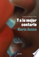 Libro Y a lo mejor contarlo