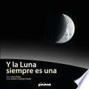 Libro Y la Luna siempre es una