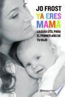 Libro Ya eres mamá