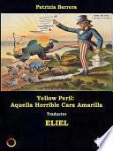 Libro Yellow peril: aquella horrible cara amarilla