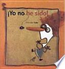 Libro ¡Yo no he sido!