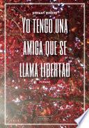 Libro Yo tengo una amiga que se llama libertad