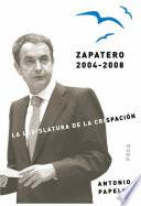 Libro Zapatero 2004-2008